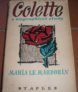 Colette: A Biographical study(Translated from the French by Erik de Mauny)