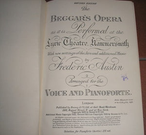 The Beggar's Opera (Gay's The Beggar's Opera 1728) as it is Performed at the Lyric Theatre, Hammersmith, With new settings of the Airs and additional ... Austin. Arranged for the Voice and Pianoforte