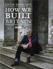 How We Built Britain