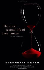 The Short Second Life of Bree Tanner: An Eclipse Novella (Twilight Saga)