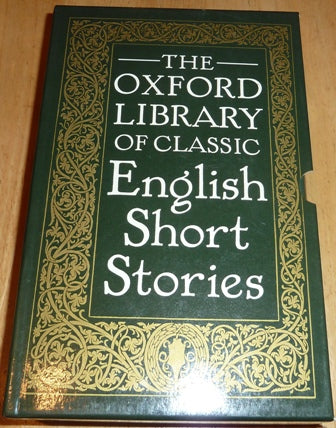 The Oxford Library of Classic English Short Stories: Volume One - 1900-1956, and Volume Two - 1956-1975