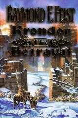 Krondor: The Betrayal: Book One of the Riftwar Legacy (Riftwar Saga)