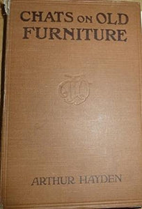 Chats on Old Furniture: A practical guide for collectors