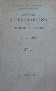 Notes on supercharging for ground engineers, (Aeronautical engineering series. Ground engineers)