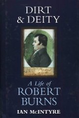 Dirt & Deity: A Life of Robert Burns