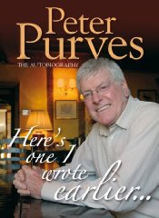 Here's One I Wrote Earlier: Peter Purves My Autobiography