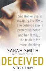 Deceived: A True Story