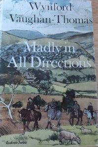 Madly in All Directions