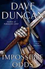 Impossible Odds: A Chronicle of the King's Blades (Duncan, Dave)