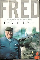 Fred; The Definitive Biography Of Fred Dibnah