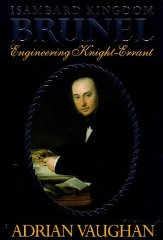 Isambard Kingdom Brunel: Engineering Knight-Errant