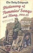 The Daily Telegraph - Dictionary of Tommies' Song and Slang 1914-18