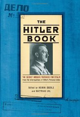 The Hitler Book: The Secret Dossier Prepared for Stalin