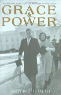 Grace and Power: The Private World of the Kennedy White House