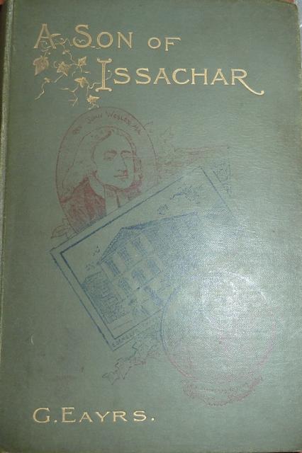 A Son of Issachar: A story of the times of Wesley and Kilham