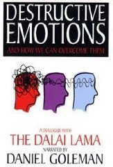 Destructive Emotions: A Dialogue with the Dalai Lama (Mind and life series)