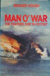 Man o' War The Fighting Ship in History