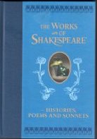 The Works of Shakespeare: Histories, Poems and Sonnets