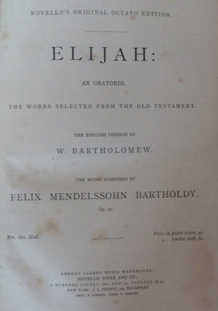 Elijah: An Oratorio in Vocal Score, opus 70.
