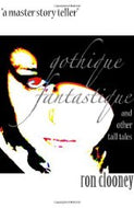 Gothique Fantastique: And Other Tall Tales (Signed)