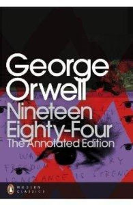 Nineteen Eighty-Four: The Annotated Edition