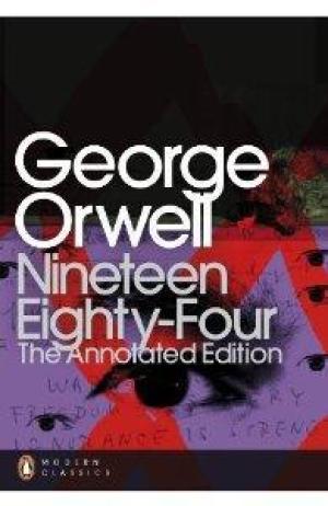 Nineteen Eighty-Four: The Annotated Edition