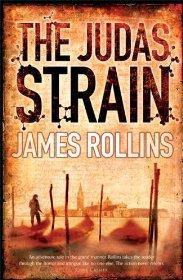 The Judas Strain: A Sigma Force Novel