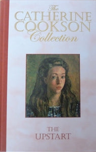 The Upstart (The Catherine Cookson Collection)