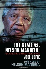 The State vs. Nelson Mandela: The Trial that Changed South Africa