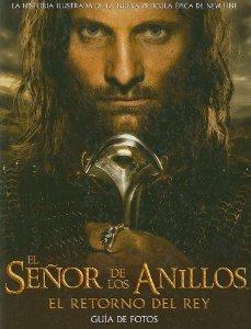 El Senor De Los Anillos: El Retorno Del Rey : Guia De Fotos (Spanish Edition)