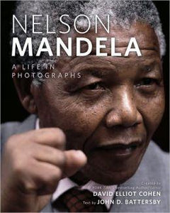 Nelson Mandela: A Life in Photographs