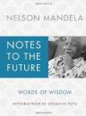 Notes to the Future: Words of Wisdom