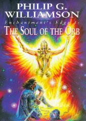 Enchantment's Edge: The Soul of the Orb v. 3