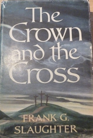 The Crown and the Cross: the Life of Christ