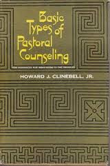 Basic Types of Pastoral Counselling: New Resources for Ministering to the Troubled