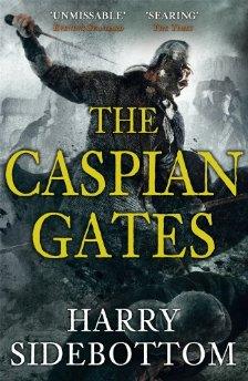 The Caspian Gates (Warrior of Rome 4)