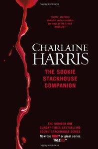 The Sookie Stackhouse Companion: A Complete Guide to the True Blood Mystery Series