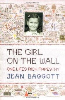 The Girl on the Wall: One Life's Rich Tapestry