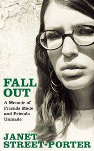 Fall Out: A Memoir of Friends Made and Friends Unmade