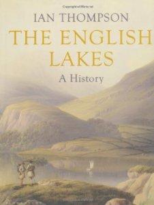 The English Lakes: A History