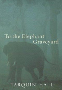 To The Elephant Graveyard