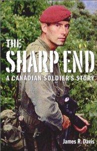 Sharp End: A Canadian Soldier's Story