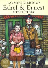 Ethel and Ernest: A True Story