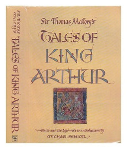 Sir Thomas Malory's Tales of King Arthur