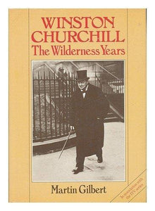 Winston Churchill: The Wilderness Years