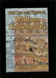 The Life and Times of William Shakespeare