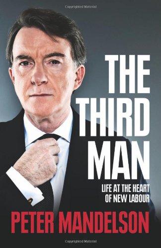 The Third Man: Life at the Heart of New Labour