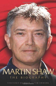 Martin Shaw: The Biography