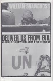 Deliver Us from Evil: Warloads & Peacekeepers in a World of Endless Conflict