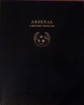 Arsenal A History From 1930